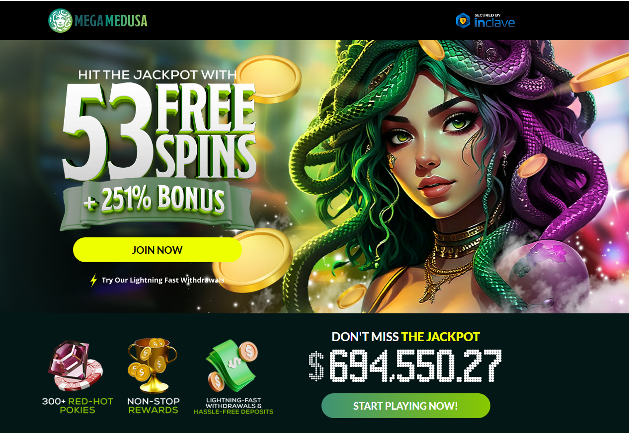 > Mega Medusa Casino  $10 deposit casino bonus